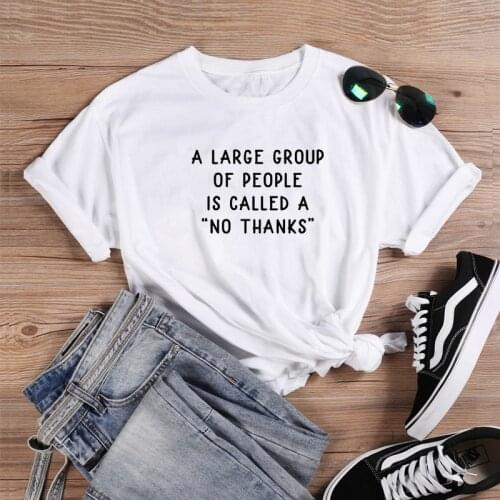 A Large Group Funny T Shirts Women Short Sleeve O-neck T-shirt Women Cotton Tshirt Women Top Loose Tee Shirt Femme