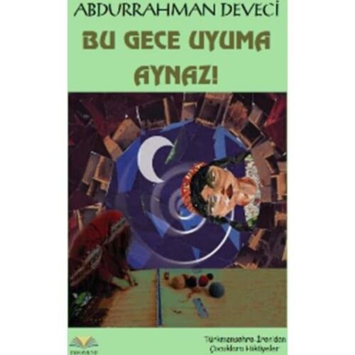 This Night Sleepers Aynaz! Abdurrahman Deveci Demavend (TURKISH)