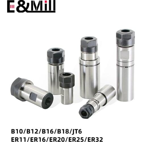 B10 B12 B16 B18 JT6 ER11 ER16 ER20 ER25 ER32 ER40 Drill Chuck Tool Holder Motor Shaft Tool Holder Tapping Flexible Tool Holder