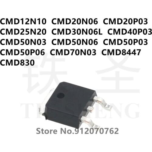 10PCS CMD12N10 CMD20N06 CMD20P03 CMD25N20 CMD30N06L CMD40P03 CMD50N03 CMD50N06 CMD50P03 CMD50P06 CMD70N03 CMD8447 CMD830 TO-252
