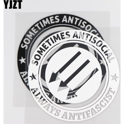 YJZT 13.4×13.4CM SOMETIMES ANTISOCIAL ALWAYS ANTIFASCIST Funny Vinyl Car Sticker Decal Black/Silver 4C-0462