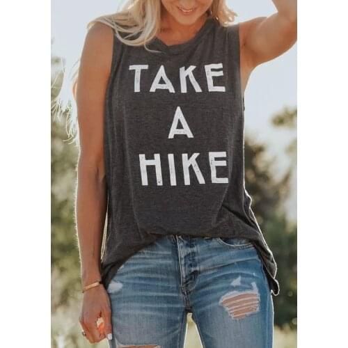 Tank Tops Women Summer Take A Hike Letter Print O-Neck Tank 2018 Female Sleeveless Casual t shirt Dark Grey Ladies Tops Tee