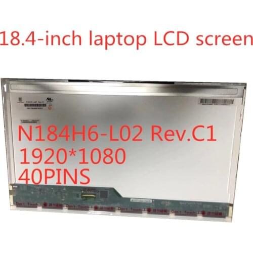 Free Shipping 18.4 inch laptop LCD screen LED 1920 * 1080 Display matrix N184H6 N184H6-L02 N184HGE N184HGE-L21 LVDS 40PINS