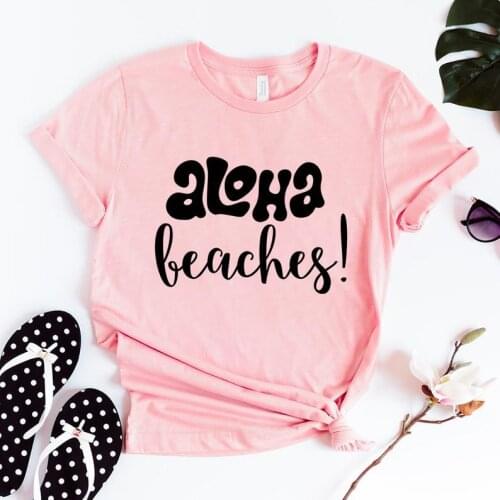 Aloha Beaches T-Shirt Bridal Bachelorette Party 100% cotton tshirts short sleeve top tees for women Ladies girls plus size