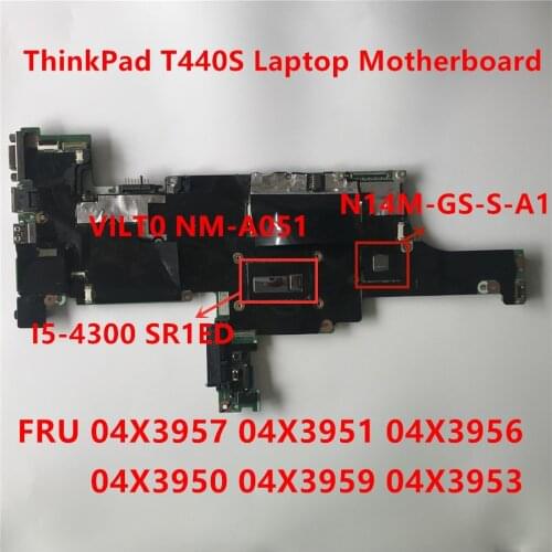 Lenovo ThinkPad T440S i5-4300 Laptop Independent Graphics Card Motherboard FRU 04X3957 04X3951 04X3956 04X3950 04X3959 04X3953