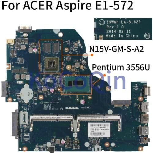 KoCoQin Laptop motherboard For ACER Aspire E1-572 Pentium 3556U Mainboard LA-B161P SR1E3 N15V-GM-S-A2 DDR3