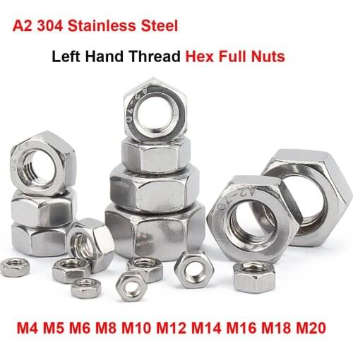 2-50pcs A2 304 Stainless Steel Hexagon Left Hand Thread Full Nuts Hex Reverse Nuts M4 M5 M6 M8 M10 M12 M14 M16 M18 M20
