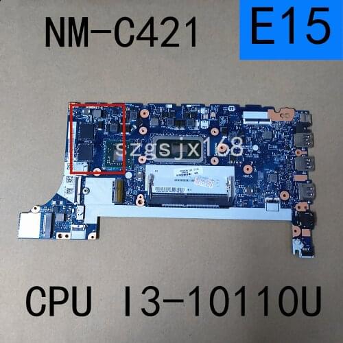 For Lenovo ThinkPad E14 E15 Notebook Motherboard NM-C421 CPU i3-10110U GPU RX640 Tested testing FRU 5B20S72230