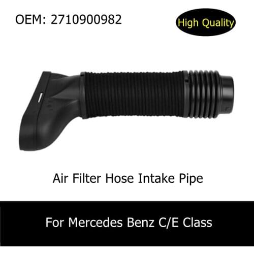 A2710900982 A2710900682 2710900982 2710900682 Car Air Filter Hose Intake Pipe For Mercedes Benz C/E Class