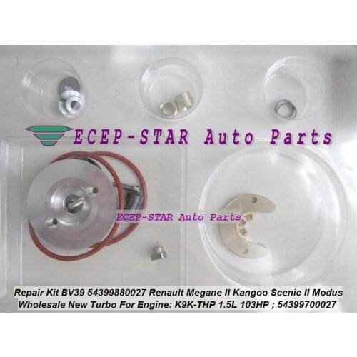 Free Ship Turbo Repair Kit rebuild BV39 54399880027 54399700027 54399880002 For Renault Megane Kangoo Scenic Modus K9K-THP 1.5L