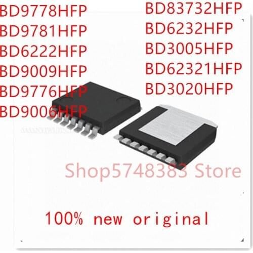 10PCS BD9778HFP BD9781HFP BD6222HFP BD9009HFP BD9776HFP BD9006HFP BD83732HFP BD6232HFP BD3005HFP BD62321HFP BD3020HFP HRP7