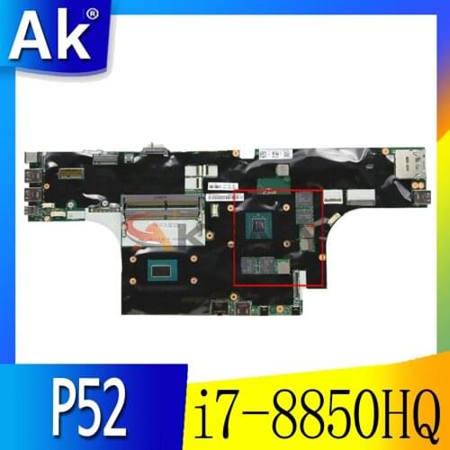 Akemy For Lenovo Thinkpad P52 Laptop Motherboard CPU i7-8850HQ GPU 4GB Tested 100% Working FRU 01YU211 01YU216 01YU212 01YU221