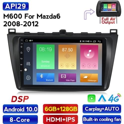 ROM 6GB RAM 128GB IPS Screen 4G LTE DSP Car Head Unit Radio Audio GPS Multimedia Player For Mazda 6 Rui wing 2008 2009 2010 2011