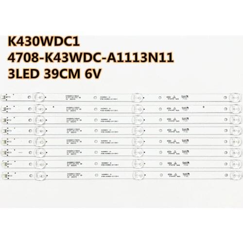 8pcs/LOT LED Backlight Y43G1B L43E6800 LE43E6850 K430WDC1 A1 4708-K43WDC-A1113N11 43BDL4012 43PFF5012 3LED 39CM 6V