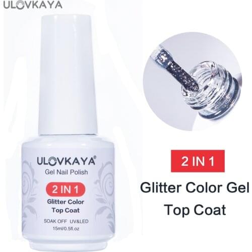 ULOVKAYA 2 IN 1 Glitter Color Gel Top Coat 15ml Nail Gel Polish Soak Off Shiny Top Coat UV Gel Varnish For Nail Art Design