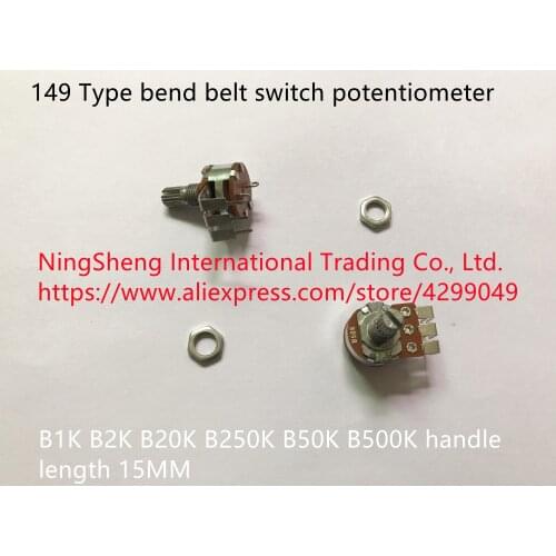 Original new 100% 149 Type bend belt switch potentiometer B1K B2K B20K B250K B50K B500K handle 15MM flower axis