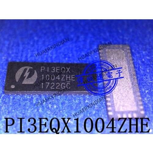 1Pieces New Original PI3EQX1004ZHE PI3EQX 1004ZHE P13EQX QFN42 1 In Stock Real Picture