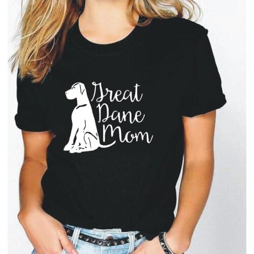 Funny Great Dane Mom Short Sleeve T Shirt Women Tops Harajuku Dog Lover Graphic Tee Shirt Femme Casual Plus Size Camisetas Mujer
