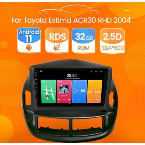Car Multimedia Player For Toyota Estima ACR30 RHD 2004 auto Radio Android 11 Navigation GPS 1024*600 2.5D screen 2din Autoradio