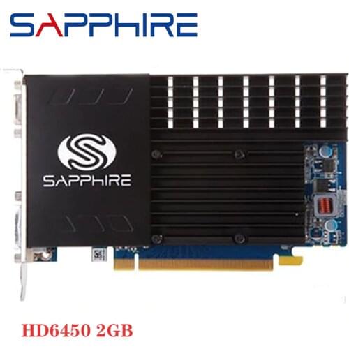 SAPPHIRE HD 6450 2GB Graphics Card GPU For AMD 6400 GPU Desktop Graphics Video Card Radeon HD 6450 2GB GDDR3 Used