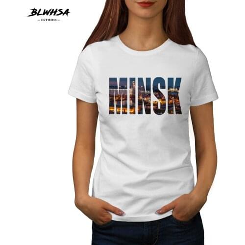 BLWHSA Minsk Printing T Shirt Women Belarus City Minsk Fashion Short Sleeve Cotton Funny TShirts Summer Female Tops Tees