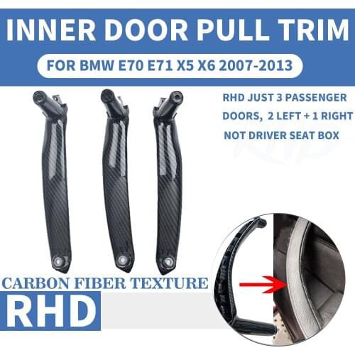 3PCS RHD Carbon Fiber Car Front Rear Left / Right Interior Inner Door Pull Handle Trim Cover Panel For BMW E70 E71 X5 X6 07-2013