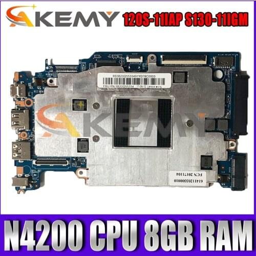 For Lenovo 120S-11IAP S130-11IGM laptop motherboard 120S-S130 with CPU N4200 8GB RAM support M2 hard drive tested 100% work