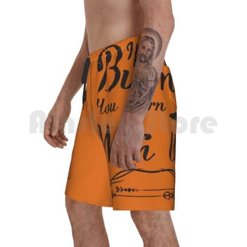 If We Burn You Burn With Us Beach Shorts Men Beach Pants Swimwear Burn Snow Odds Favor Hunger Games Movie Fan Books