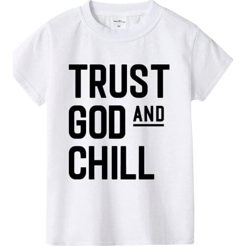 Trust God and Chill Shirt Baby & Kids T-Shirt Religious Toddler Christian TShirt Bible Verse T Shirts Summer Short Sleeve Tee