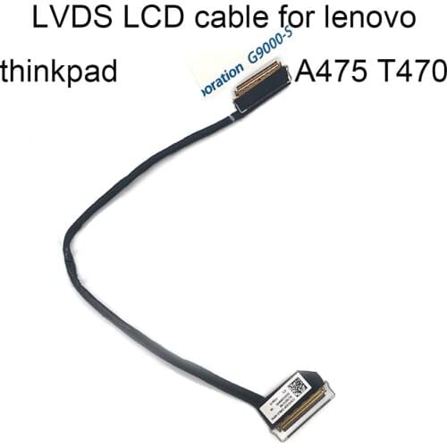 Connectors T470 LCD LVDS Video Cable For lenovo ThinkPad A475 touch 00UR485 00UR486 DC02C009K00 DC02C009K10 40 Computer Cables