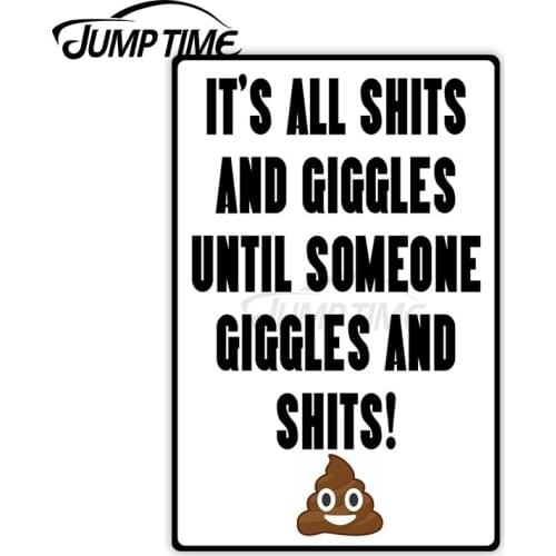 Jump Time 13 x 8.6cm Car Sticker Its All Shts and Giggles Until Someone Giggles Decals Bulding Waterproof Car Accessories