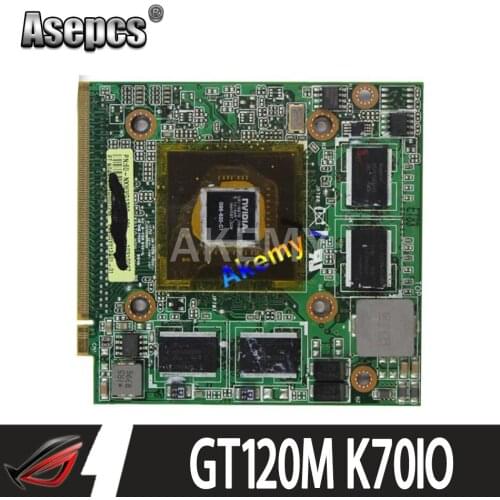 Asepcs GT120M N10P-GV1 K51IO Ver 1.1 60-NVPVG1100-A01 13GNVP10M090 VGA video Graphics card For Asus M60J C90 K51IO K70IO