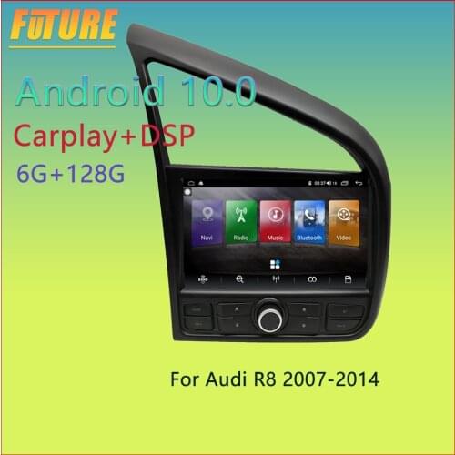 6G 128G Android 10.0 Car Multimedia Player For AUDI R8 2007 2008 2009 2010 2011-2014 GPS Navigation Video Radio 2 Din Head Unit