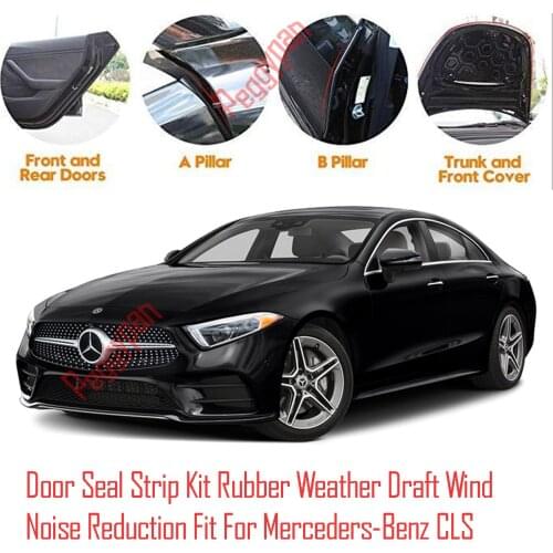 Door Seal Strip Kit Self Adhesive Window Engine Cover Soundproof Rubber Weather Draft Wind Noise Reduction For Mercedes Benz CLS