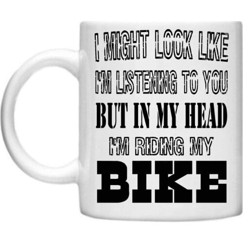 Cycling Mug Bikers Mug I Might Look Like I'm Listening 11oz Mug