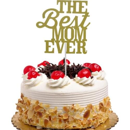 Happy mothers day Cake Topper Flags The Best Mom Ever Glitter Paper Cupcake Topper Mom Birthday Party Baking Gold DIY Xmas