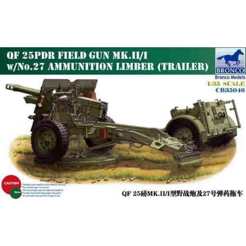 BRONCO CB35046 1/35 QF 25Pdr Field Gun Mk.II/I w/No.27 Ammo Limber Trailer - Scale Model Kit