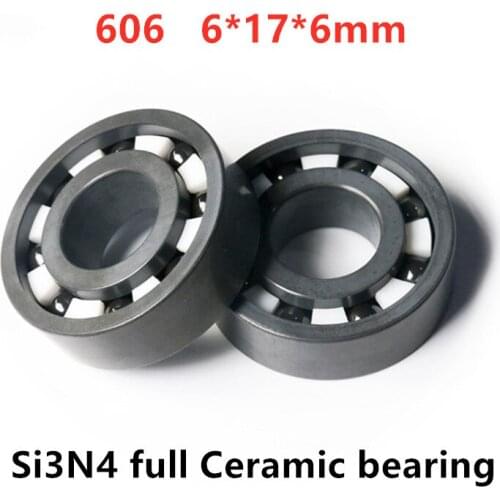 4pcs/10pcs Si3N4 full Ceramic bearing 606 6*17*6 mm silicon nitride ball bearings 6mmx17mmx6mm