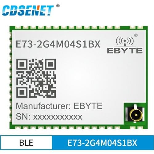 NRF52832 2.4GHz BLE 4.2/5.0 Transceiver Wireless rf Module CDSENET E73-2G4M04S1BX SMD Receiver Transmitter Bluetooth Module IPEX