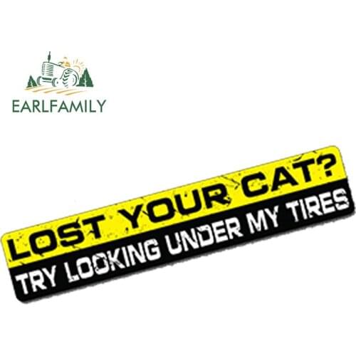 EARLFAMILY 15cm x 3cm LOST YOUR CAT Car Sticker Decal Bumper Window Truck Dirt Offraod 4wd Waterproof Car Accessories