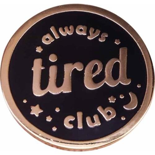 Gold and black statement button badge gifts for insomniacs chronic illness