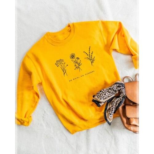 NO RAIN NO FLOWERS Crewneck Sweatshirts Women funny graphic sweats fashion clothes jumper outfits long sleeve sweatshirt