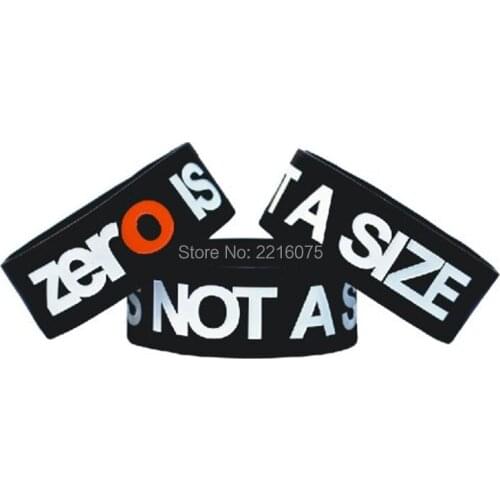 300pcs One inch Zero Is Not A Size wristband silicone bracelets free shipping by DHL express