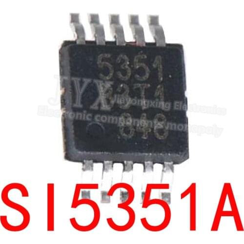 5PCS SI5351A MSOP-10 SI5351 MSOP10 SI5351A-B-GTR MSOP 5351 SMD SI5351A-B-GT