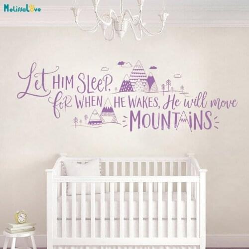 Let Him Sleep For When He Wakes He Will Move Mountains Vinyl Wall Stickers Baby Room Nursery Decoration Wallpaper BA575
