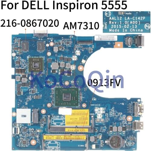 KoCoQin Laptop motherboard For DELL Inspiron 5555 Core AM7310 Mainboard AAL12 LA-C142P CN-0913FV 0913FV 216-0867020