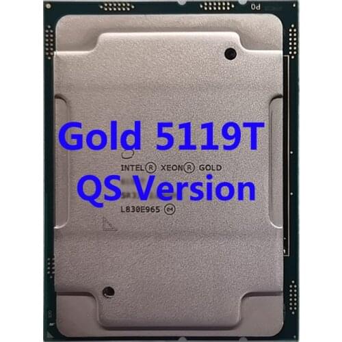 Gold 5119T QS SR3MN CPU Intel Xeon Processor 1.9Ghz 14-Core 19.25M TPD 85W FCLGA3647 For C621 Server Motherboard