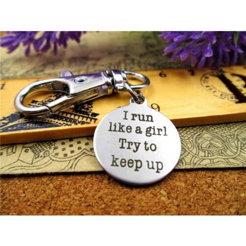 3pcs/lot high quality keychain with 20mm stainless steel circle round "I run like a girl try to keep up" charms keychain