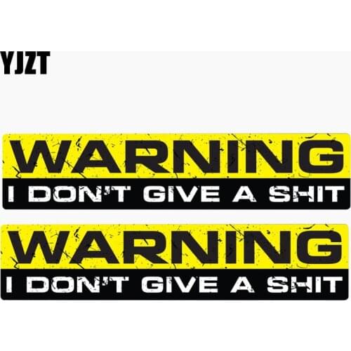 YJZT 15CM*3.3CM 2X Funny Car Sticker WARNING I DONT GIVE A SHIT Reflective Decal Motorcycle Accessories C1- 7625