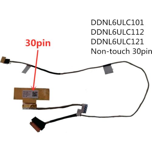 New Original Laptop/notebook LCD/LED/LVDS cable for Lenovo Chromebook N21 N22 DDNL6ULC011 DDNL6ULC012 NL6U LCD 0.5PH EDP touch